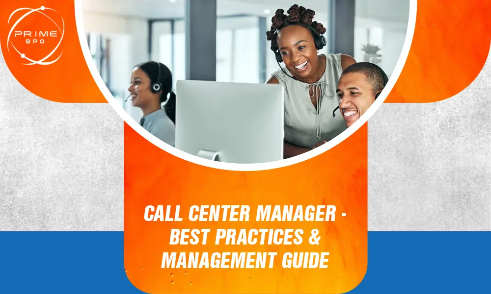Call Center Manager - Best Practices & Management Guide