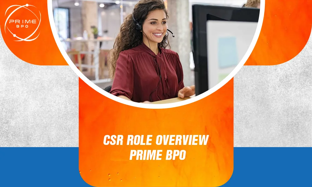 CSR Role Overview