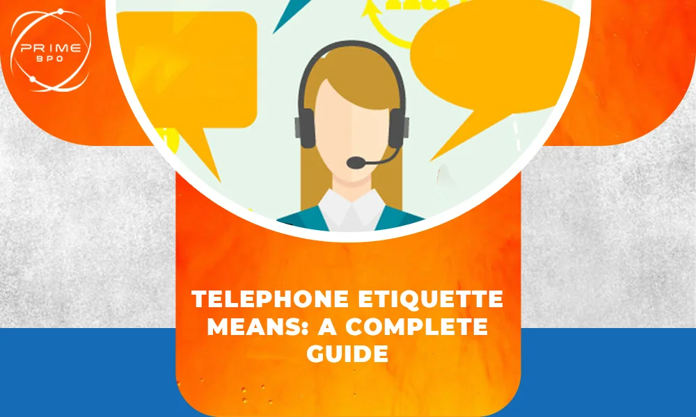 Telephone Etiquette Means
