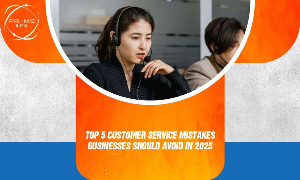 Top 5 Customer Service Mistakes in 2025